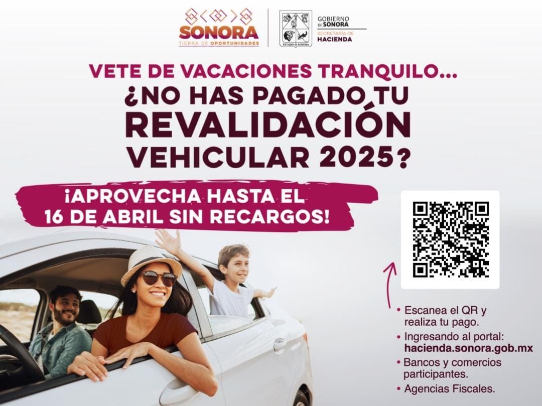 Invita Gobierno de Sonora a pagar sin recargos la revalidación 2025