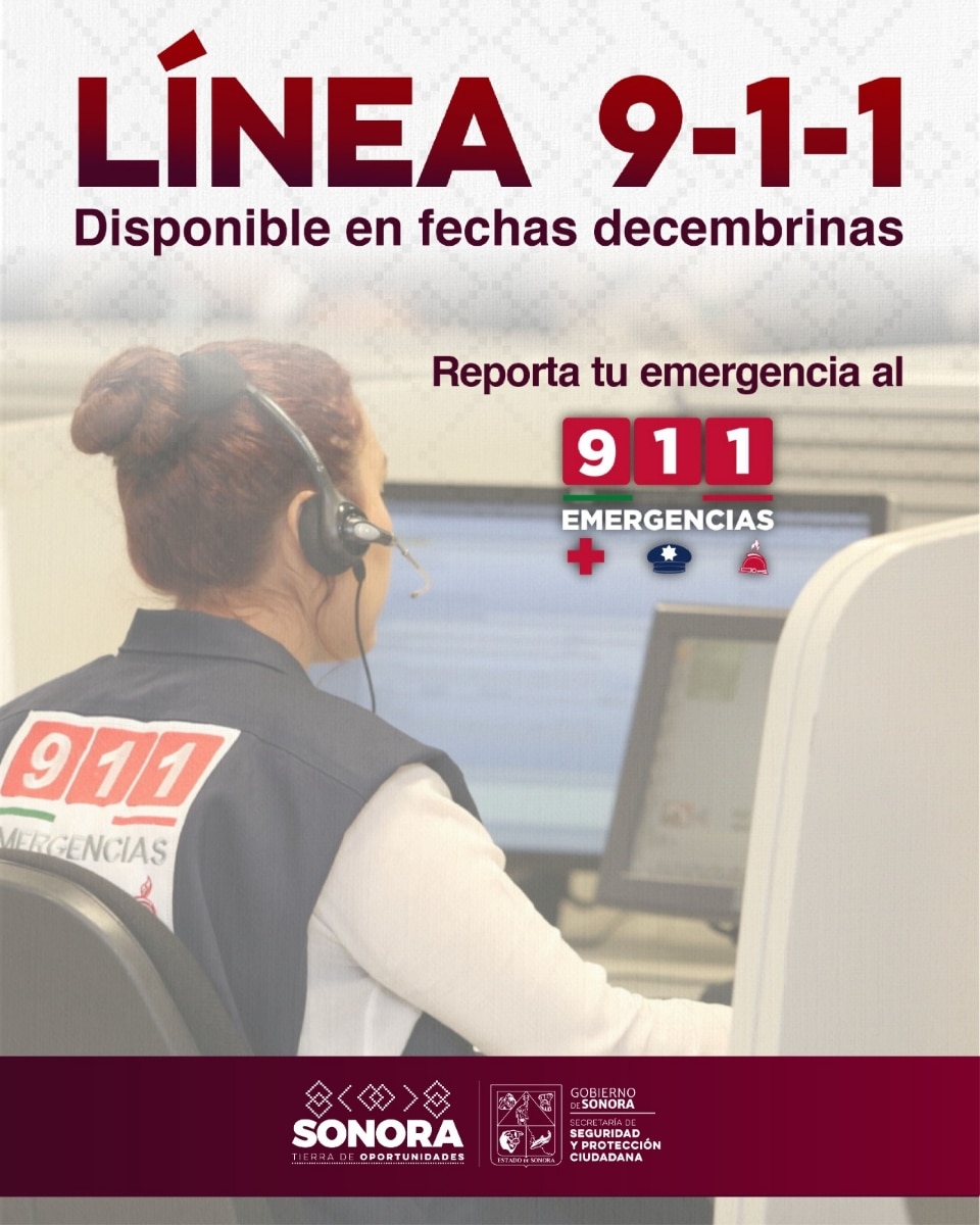 La línea 9-1-1 estará disponible durante las fechas decembrinas: SSPC Sonora