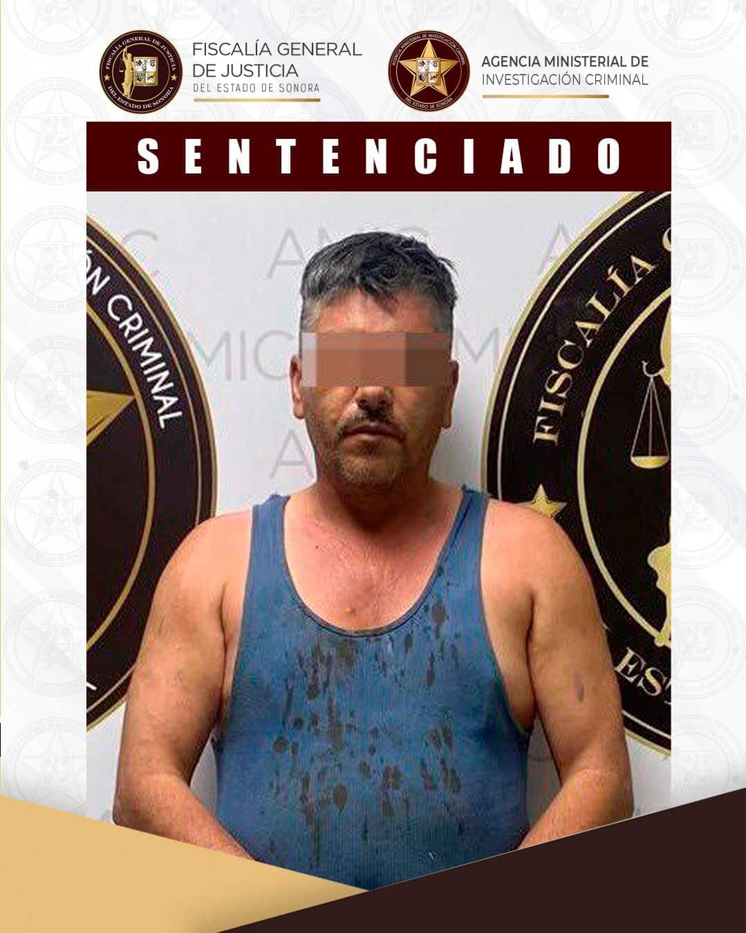 Logra FGJES sentencia mayor de 60 años de prisión a feminicida, en Sahuaripa