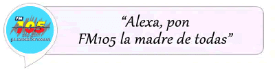 ESCUCHA EN ALEXA:PON FM105 LA MADRE DE TODAS